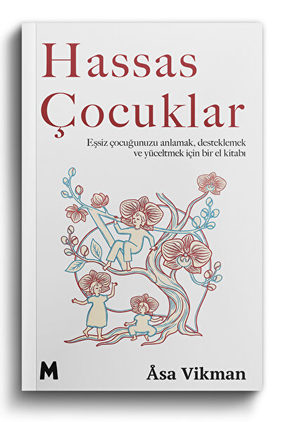 mabel kitap Hassas Çocuklar: Eşsiz Çocuğunuzu Anlamak, Desteklemek ve Yüceltm...