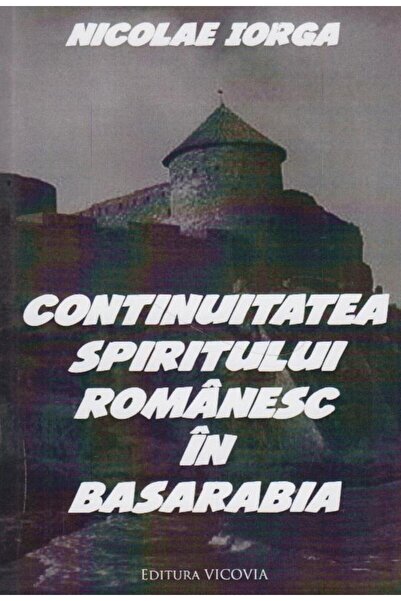 Editura Vicovia Continuitatea spiritului romanesc in Basarabia, Ni