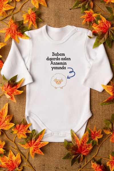 Livik %100 Pamuk Babam Dışarda Aslan Evde Kuzu Bebek Body Uzun Kollu Badi Çıt...