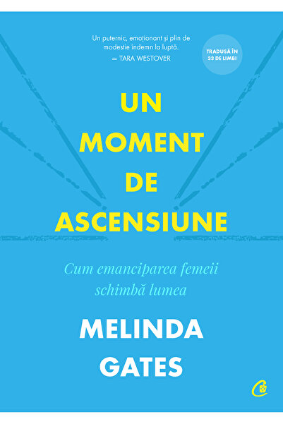 Editura Curtea Veche Un moment de ascensiune, autor Melinda Gates