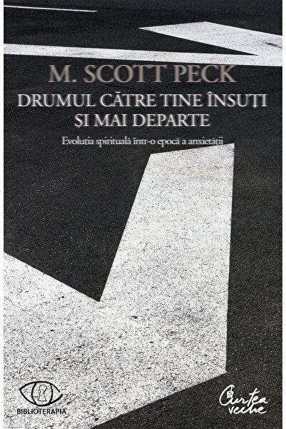 Editura Curtea Veche Пътят към себе си и отвъд, автор М. Скот Пек