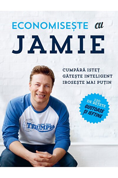 Editura Curtea Veche Economisește cu Jamie, autor Jamie Oliver