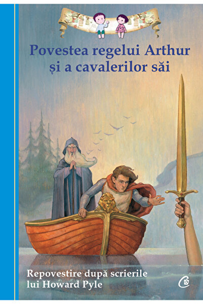 Editura Curtea Veche Povestea regelui Arthur şi a cavalerilor săi, autor Tani...