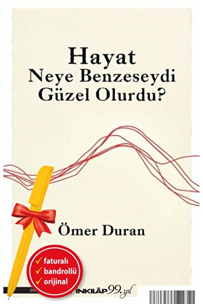 İnkılap Kitabevi Alfa Kalem Hayat Neye Benzeseydi Güzel Olurdu? (Ömer Duran) ...