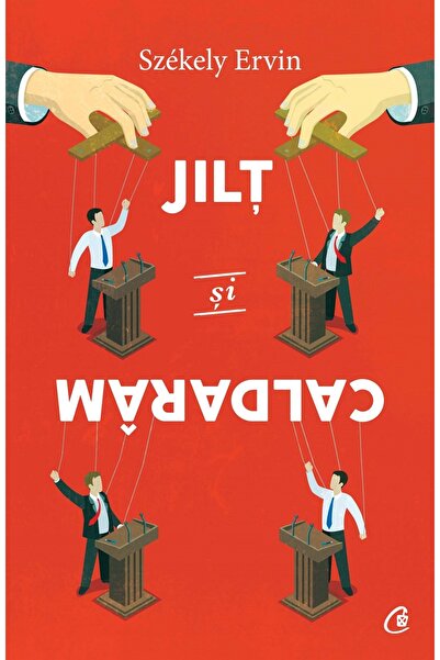 Editura Curtea Veche Jilț și caldarâm, autor Szekely Ervin