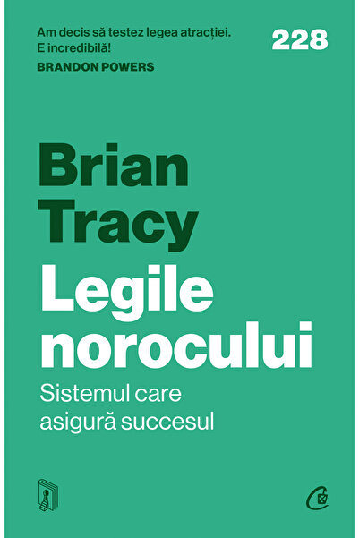 Editura Curtea Veche Legile norocului, autor Brian Tracy