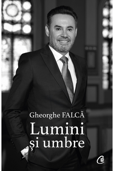 Editura Curtea Veche Lumini și umbre, autor Gheorghe Falcă