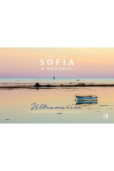 Editura Curtea Veche Postcards - Ultramarine, autor A.S.R. Principesa Sofia a...