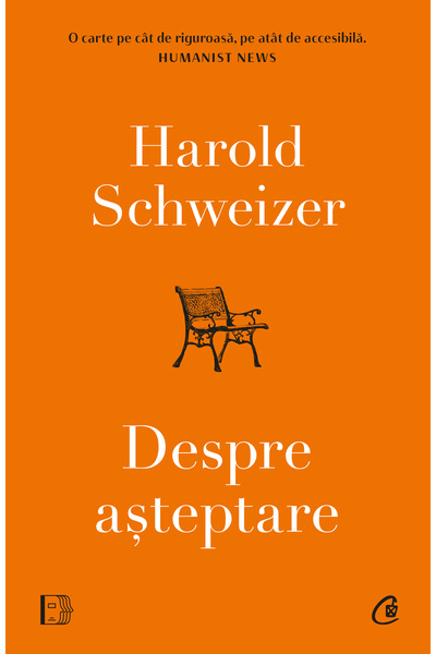 Editura Curtea Veche Despre așteptare, autor Harold Schweizer