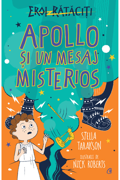 Editura Curtea Veche Apollo și un mesaj misterios, autor Stella Tarakson