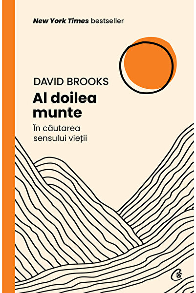 Editura Curtea Veche Al doilea munte, autor David Brooks