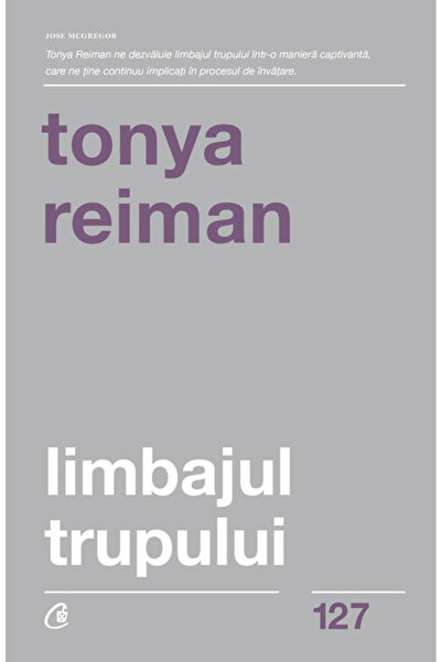 Editura Curtea Veche Limbajul trupului, autor Tonya Reiman