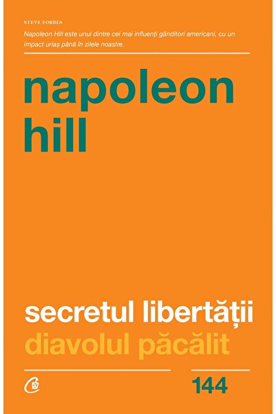 Editura Curtea Veche Secretul libertății, autor Napoleon Hill
