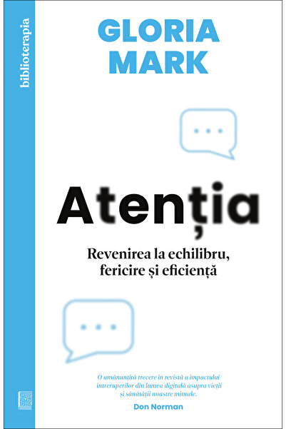 Editura Curtea Veche Attention, author Gloria Mark