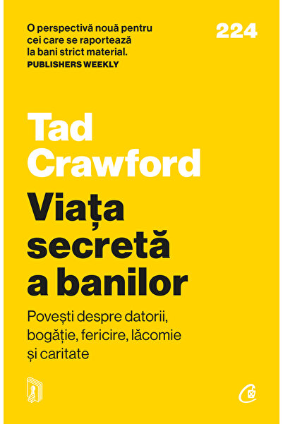 Editura Curtea Veche Viața secretă a banilor, autor Tad Crawford