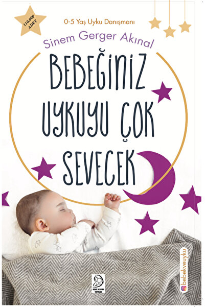bebek ve uyku Bebeğiniz Uykuyu Çok Sevecek - Uyku Eğitimi Kitabı