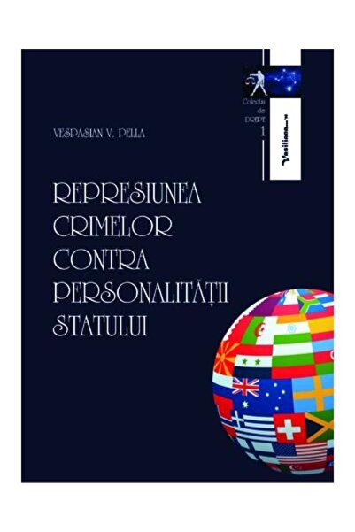Editura Vasiliana 98 Repression of crimes against the personality of the state