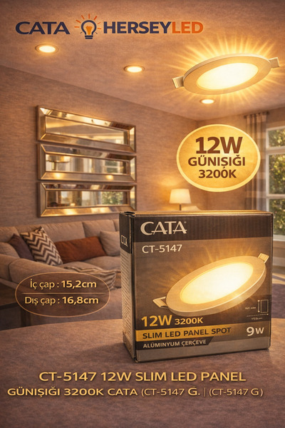 Cata CT-5147 12W SLİM LED PANEL GÜNIŞIĞI 3200K