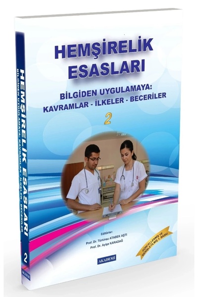 AKADEMİ BASIN VE YAYINCILIK HEMŞİRELİK ESASLARI 2 CİLT TAKIM TÜRKİNAZ ATABEK