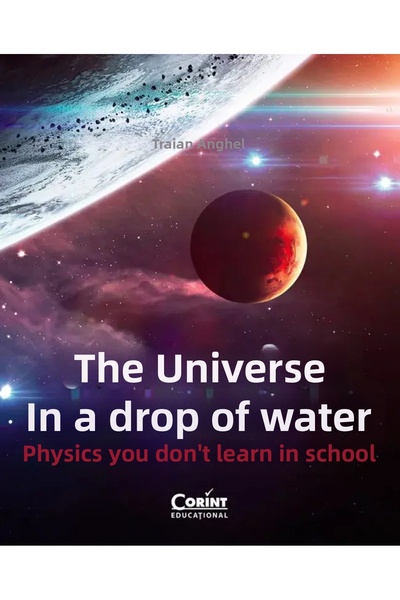 Corint Universul intr-o picatura de apa - Traian Anghel