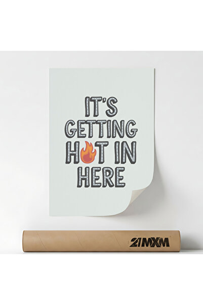 21mxm Poster 'Hot In Here' Pe Panza Mata – Design Minimalist, Fara Rama