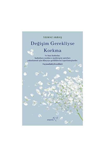 Müptela Yayınları Değişim Gerekliyse Korkma