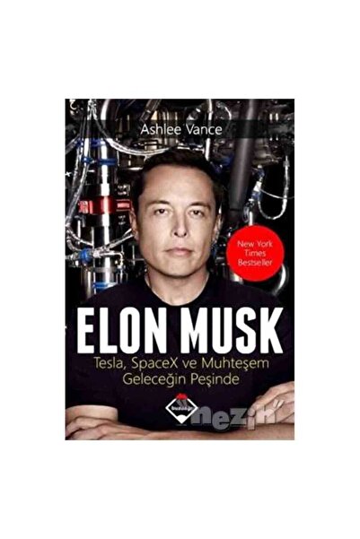 Buzdağı Yayınevi Elon Musk Tesla SpaceX ve Muhteşem Geleceğin Peşinde