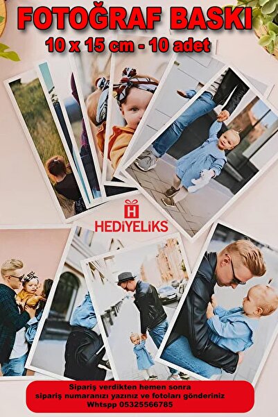 HEDİYELİKS Fotoğraf Baskı 10 adet 10x15 cm