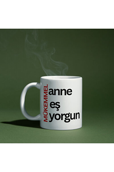 Mükemmel Anne Eş Yorgun Baskılı Kupa