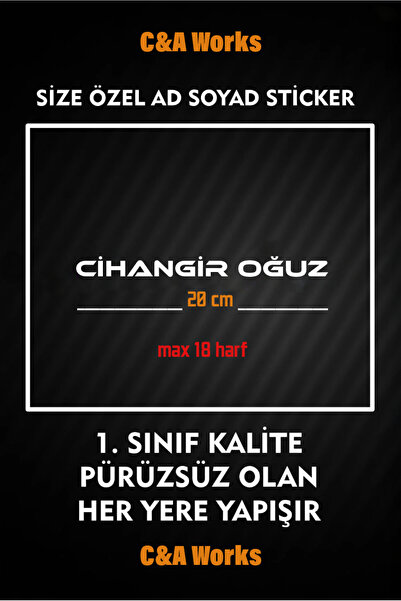 C&A WORKS Size Özel Kişiye Özel Ad Soyad Sticker 1 Adet / Etiket / Araç Stick...