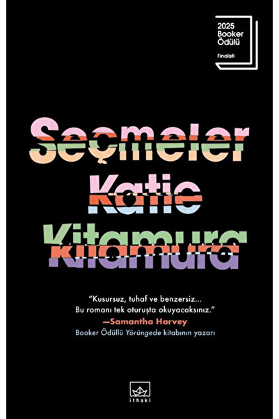 İthaki Yayınları Seçmeler / Katie Kitamura / / 9786052656761