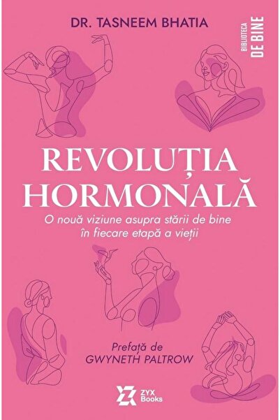 Editura ZYX Books The hormonal revolution. A new vision of the condition