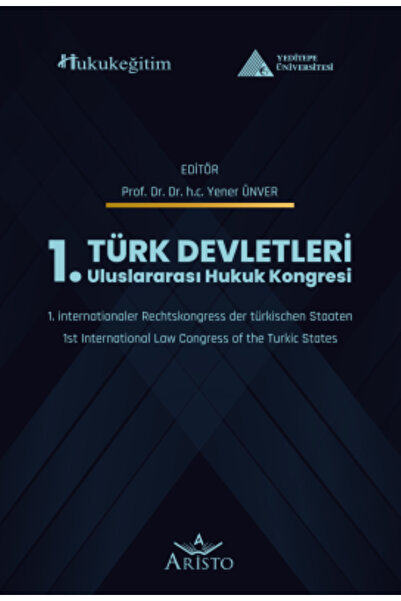 Türk Devletleri 1. Uluslararası Hukuk Kongresi
