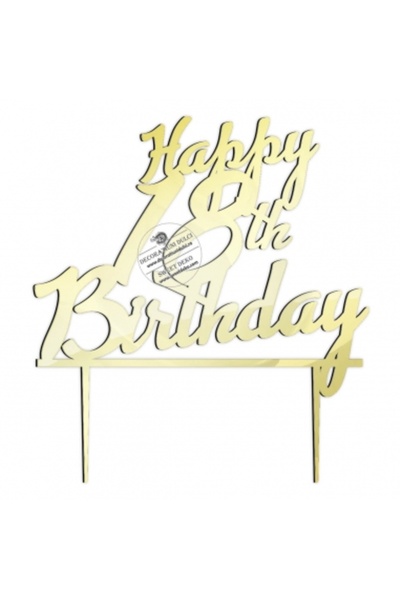 Decoratiuni Dulci Topper Happy 18th birthday, plexi - Auriu oglinda