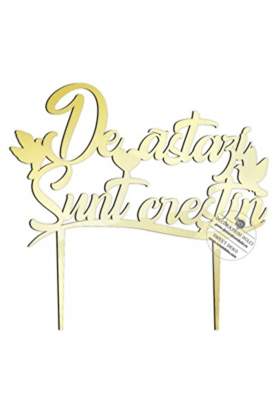 Decoratiuni Dulci De astazi sunt crestin, topper tort de Botez - Auriu oglinda