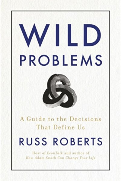 Book Boss Wild Problems: A Guide To The Decisions That Define Us