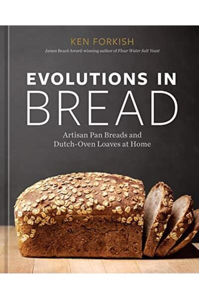 Book Boss Evolutions In Bread: Artisan Pan Breads And Dutch-Oven Loaves At Hom