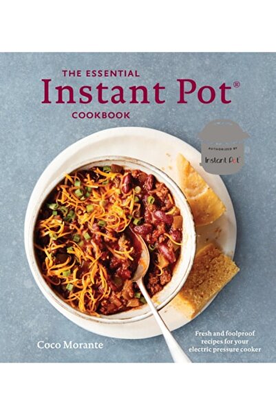 Book Boss The Essential Instant Pot Cookbook: Fresh And Foolproof Recipes For...