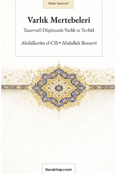 Litera Yayıncılık Varlık Mertebeleri / Abdülkerim el-Cili / / 9786256368187