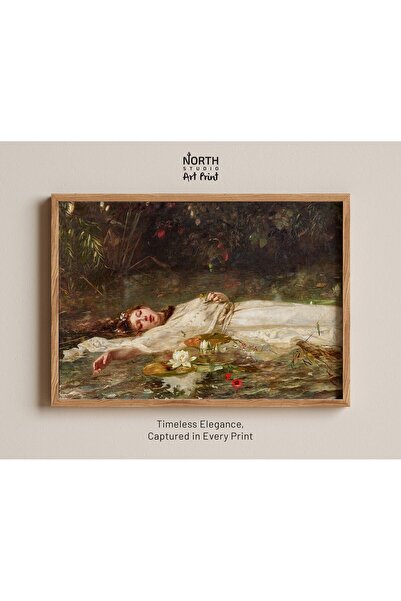 NinaStore Friedrich Heyser'in Ophelia tablosu, Ophelia'nın Kaderi, Duvar Sana...