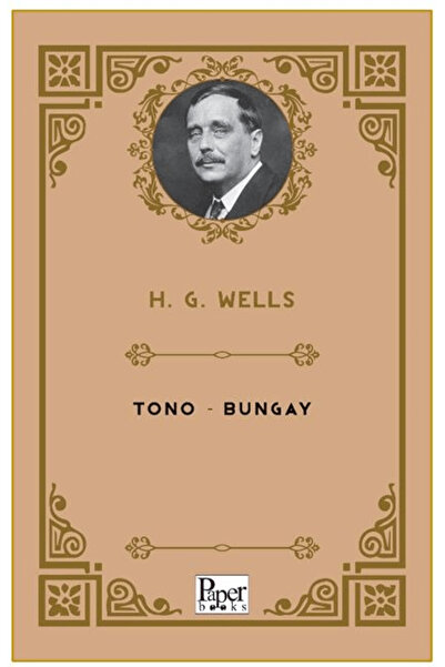 PAPER BOOKS Tono-Bungay / H. G. Wells / / 9786258507843