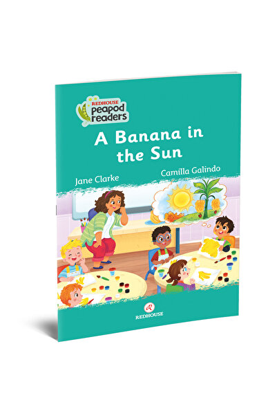 Redhouse Kidz Yayınları Peapod Readers -6: A Banana in the Sun