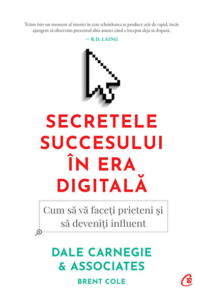 Editura Curtea Veche Secretele succesului în era digitală, autor Dale Carnegi...