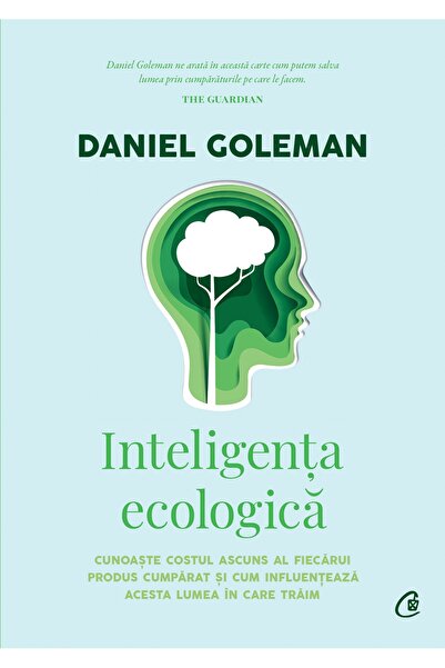 Editura Curtea Veche Ecological Intelligence, author Daniel Goleman
