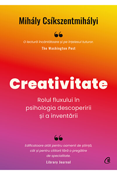 Editura Curtea Veche Creativity, author Mihály Csíkszentmihályi