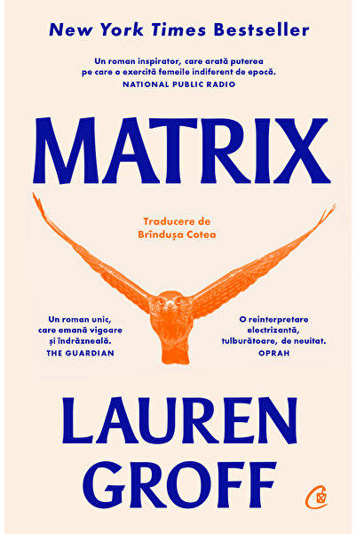 Editura Curtea Veche Matrix, autor Lauren Groff