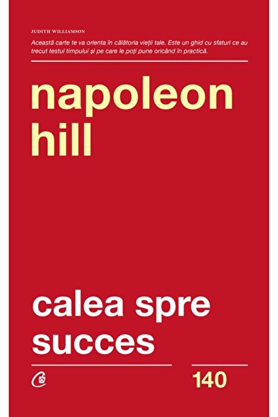 Editura Curtea Veche Пътят към успеха, автор Наполеон Хил