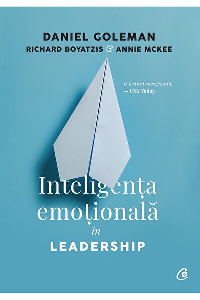 Editura Curtea Veche Emotional Intelligence in Leadership, author Daniel Gole...