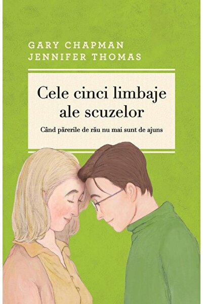 Editura Curtea Veche Петте езика на извинението, автор Гари Чапман, Дженифър ...