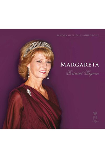 Editura Curtea Veche Маргарета. Портрет на кралицата, автор Сандра Гетеяну-Ге...